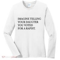 Imagine Telling Your Daughter Resist Women's Long Sleeve Shirt thumb 0