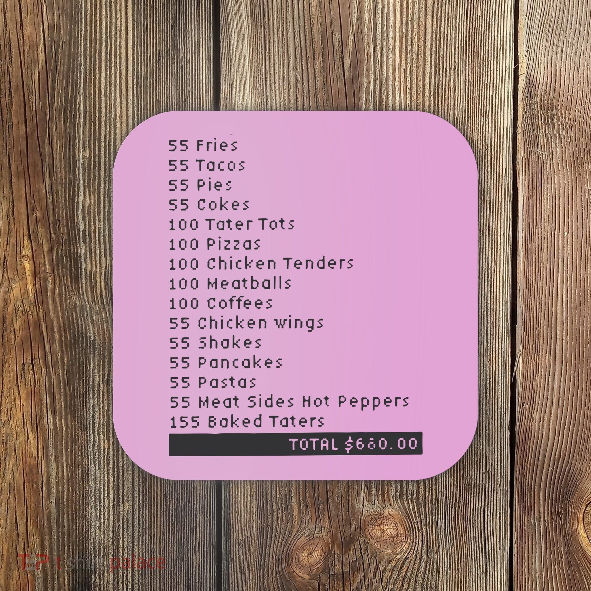 I Think You Should Leave Pay It Forward 55 BURGERS Coaster