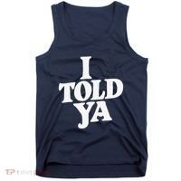 I Told Ya Funny Tank Top thumb 0