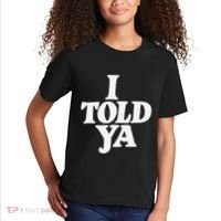 I Told Ya Funny Kids T-Shirt thumb 2