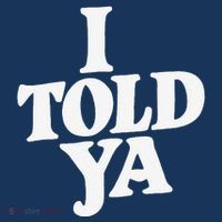 I Told Ya Funny Kids T-Shirt thumb 4