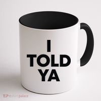 I Told Ya Tennis I Told You Coffee Mug thumb 1