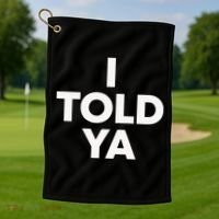 I Told Ya Tennis I Told You Golf Towel thumb 1