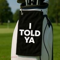 I Told Ya Tennis I Told You Golf Towel thumb 2