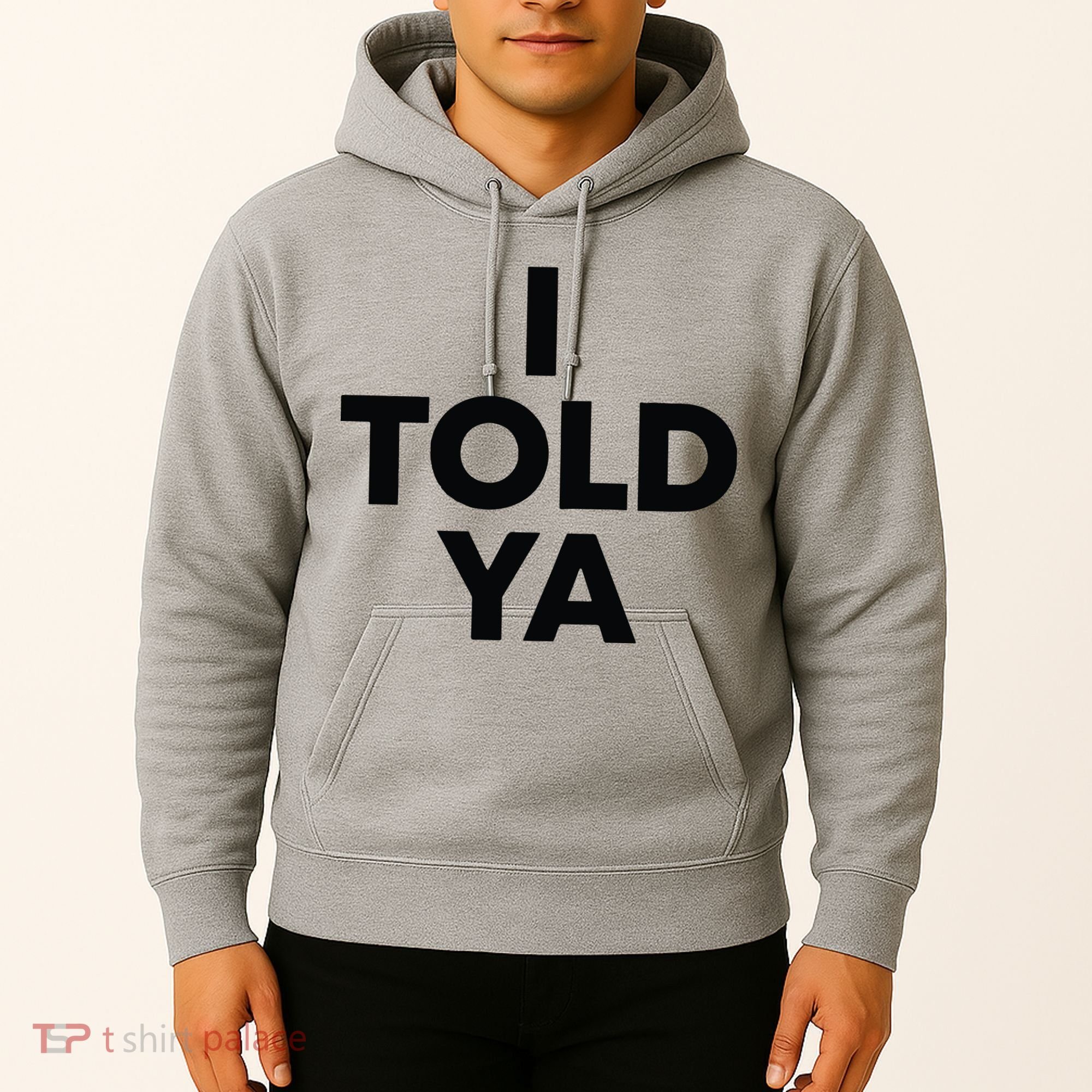 I Told Ya Tennis I Told You Hoodie