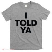 I Told Ya Tennis I Told You T-Shirt thumb 0