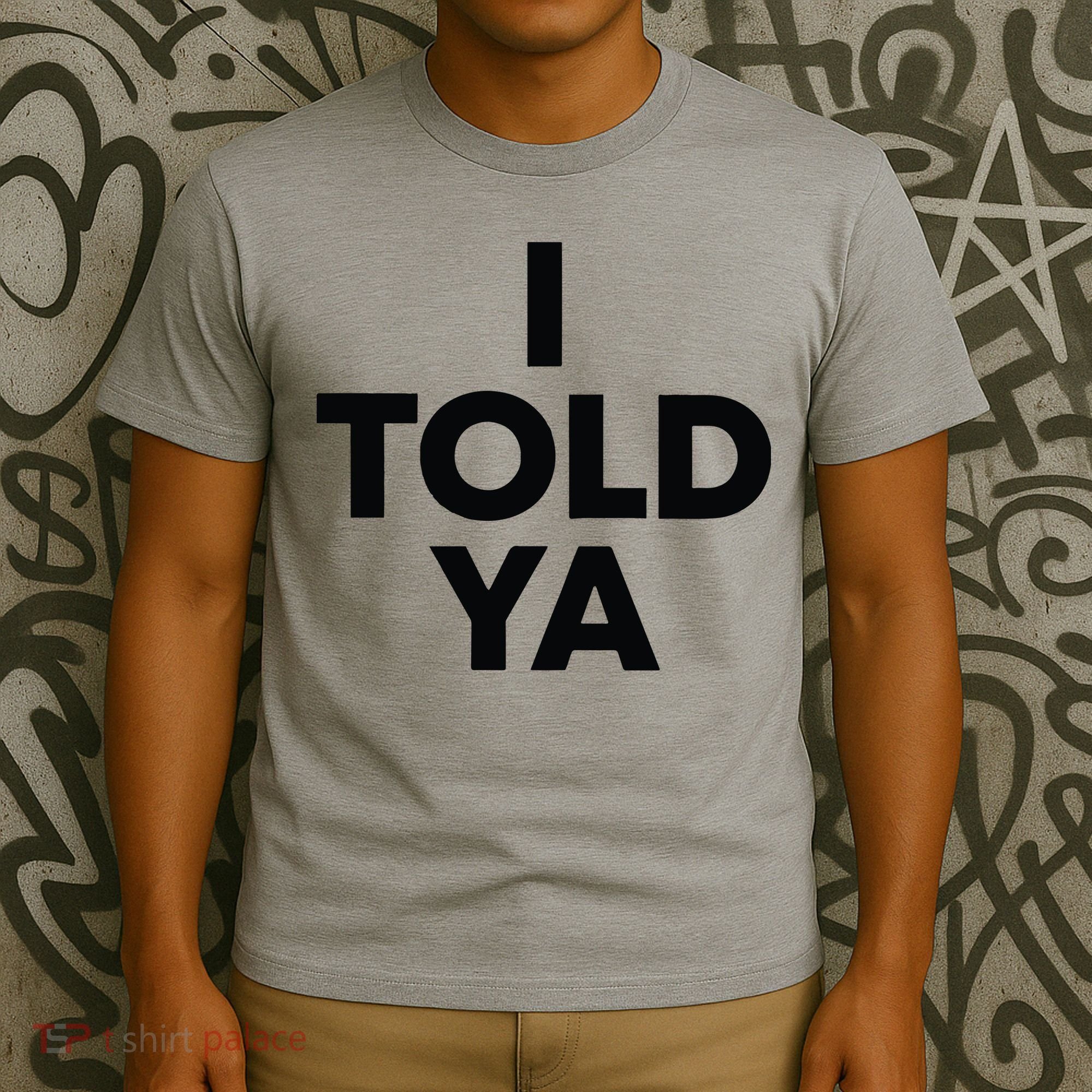 I Told Ya Tennis I Told You T-Shirt