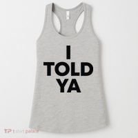 I Told Ya Tennis I Told You Women's Tank Top thumb 0