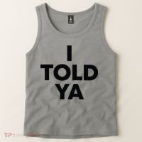 I Told Ya Tennis I Told You Tank Top thumb 2