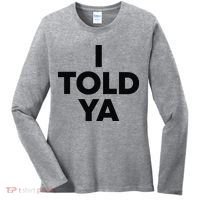 I Told Ya Tennis I Told You Women's Long Sleeve Shirt thumb 0