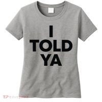 I Told Ya Tennis I Told You Women's T-Shirt thumb 0
