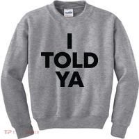 I Told Ya Tennis I Told You Kids Sweatshirt thumb 0