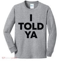 I Told Ya Tennis I Told You Kids Long Sleeve Shirt thumb 0