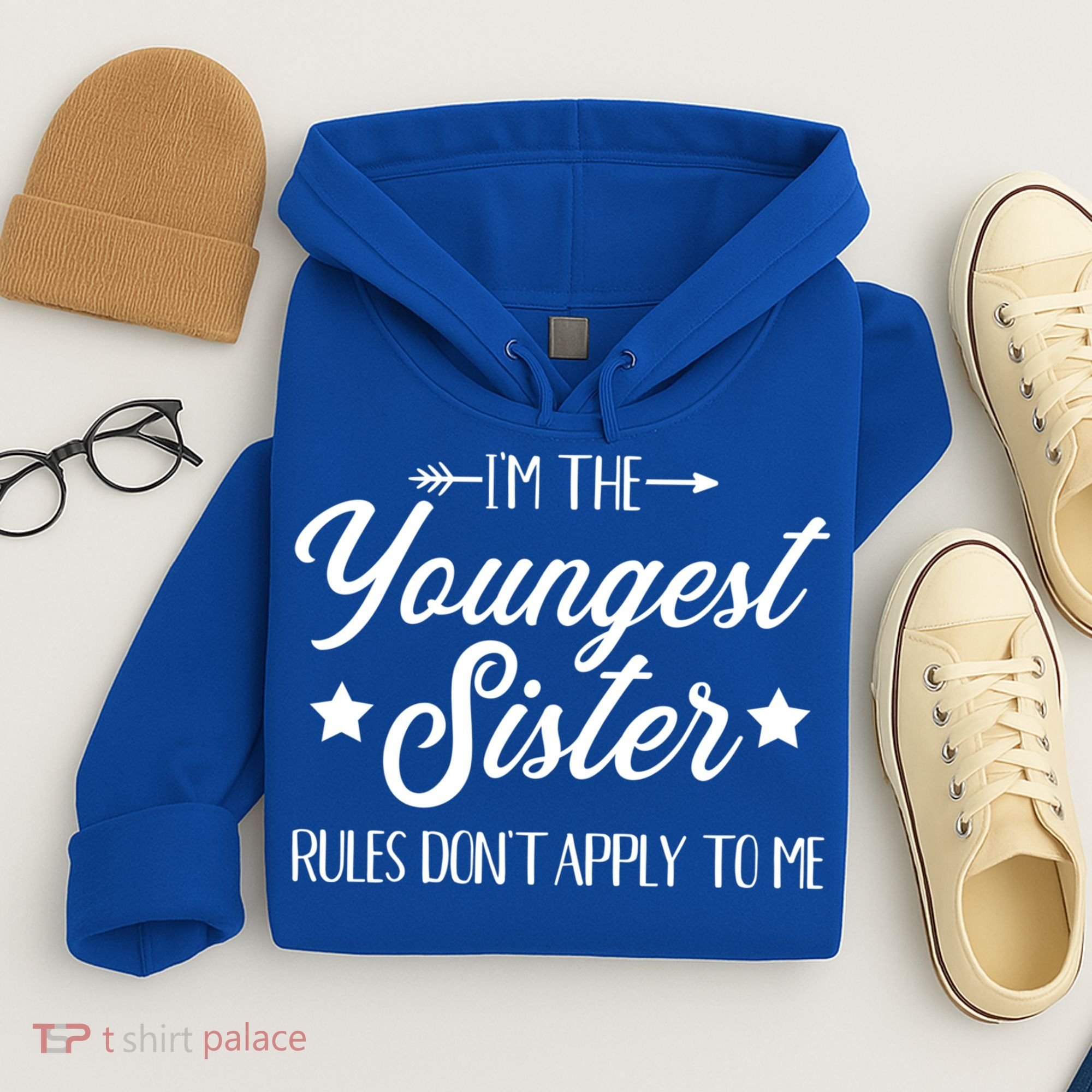 I'm The Youngest Sister Rules Not Apply To Me Funny Gift Hoodie