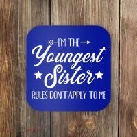 I'm The Youngest Sister Rules Not Apply To Me Funny Gift Coaster thumb 0