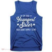 I'm The Youngest Sister Rules Not Apply To Me Funny Gift Tank Top thumb 0