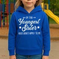 I'm The Youngest Sister Rules Not Apply To Me Funny Gift Kids Hoodie thumb 3