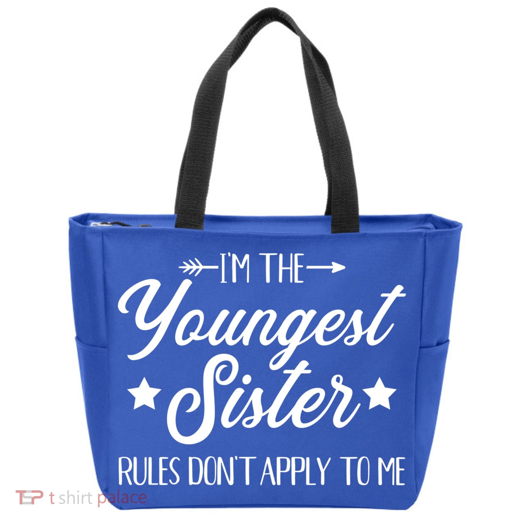 I'm The Youngest Sister Rules Not Apply To Me Funny Gift Tote Bag