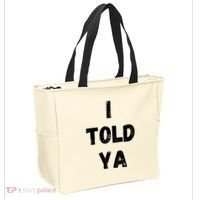 I Told Ya Tote Bag thumb 2