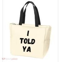 I Told Ya Tote Bag thumb 3