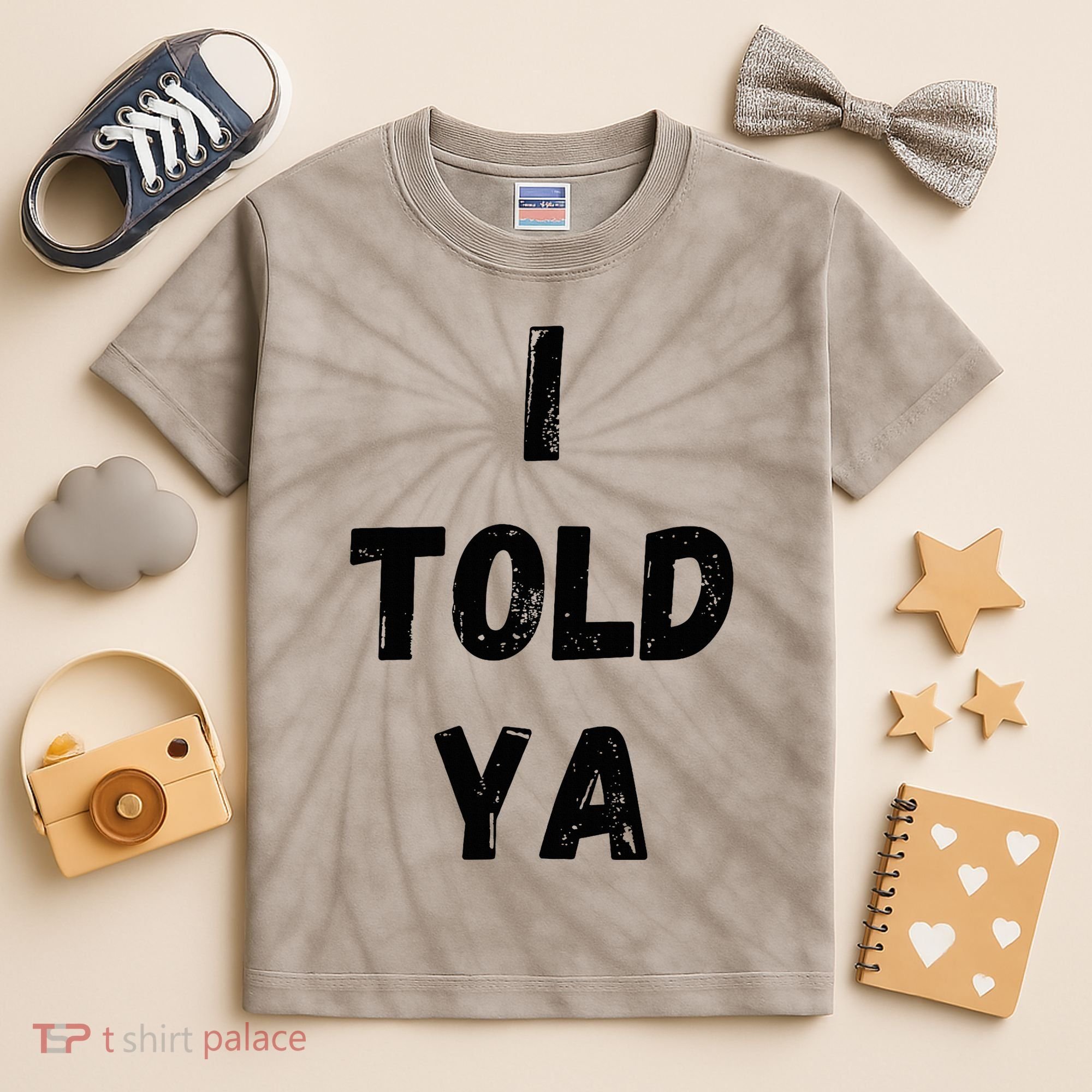 I Told Ya Kids Tie-Dye T-Shirt