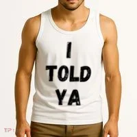 I Told Ya Tank Top thumb 3