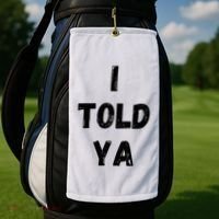 I Told Ya Golf Towel thumb 2