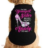 I'm The Youngest Rules Dont Apply To Me Youngest Sister Gift Doggie Tank thumb 0