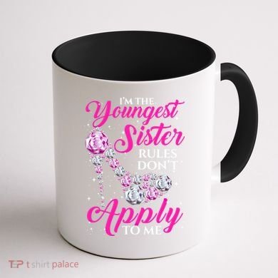 I'm The Youngest Rules Dont Apply To Me Youngest Sister Gift Coffee Mug back