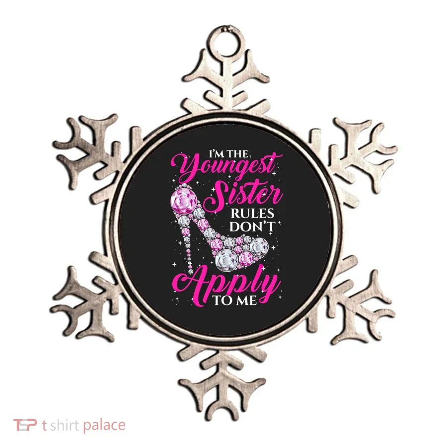 I'm The Youngest Rules Dont Apply To Me Youngest Sister Gift Ornament