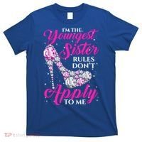 I'm The Youngest Rules Dont Apply To Me Youngest Sister Gift T-Shirt thumb 0