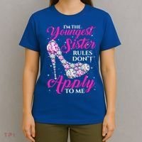 I'm The Youngest Rules Dont Apply To Me Youngest Sister Gift T-Shirt thumb 4