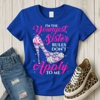 I'm The Youngest Rules Dont Apply To Me Youngest Sister Gift Women's T-Shirt thumb 3