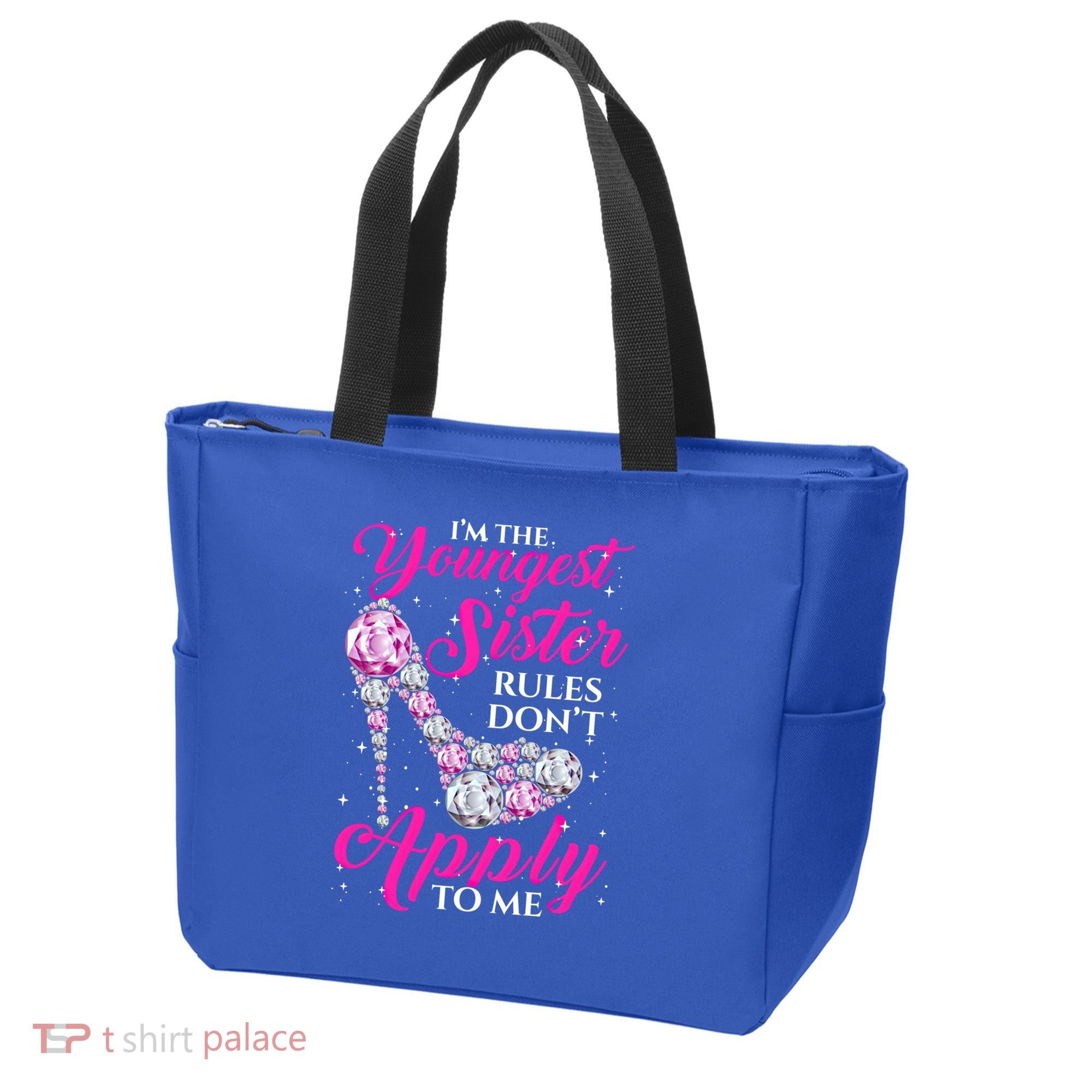 I'm The Youngest Rules Dont Apply To Me Youngest Sister Gift Tote Bag
