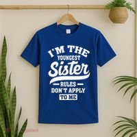 I'm The Youngest Sister Rules Don't Apply To Me Siblings Cute Gift T-Shirt thumb 2