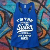 I'm The Youngest Sister Rules Don't Apply To Me Siblings Cute Gift Women's Tank Top thumb 3
