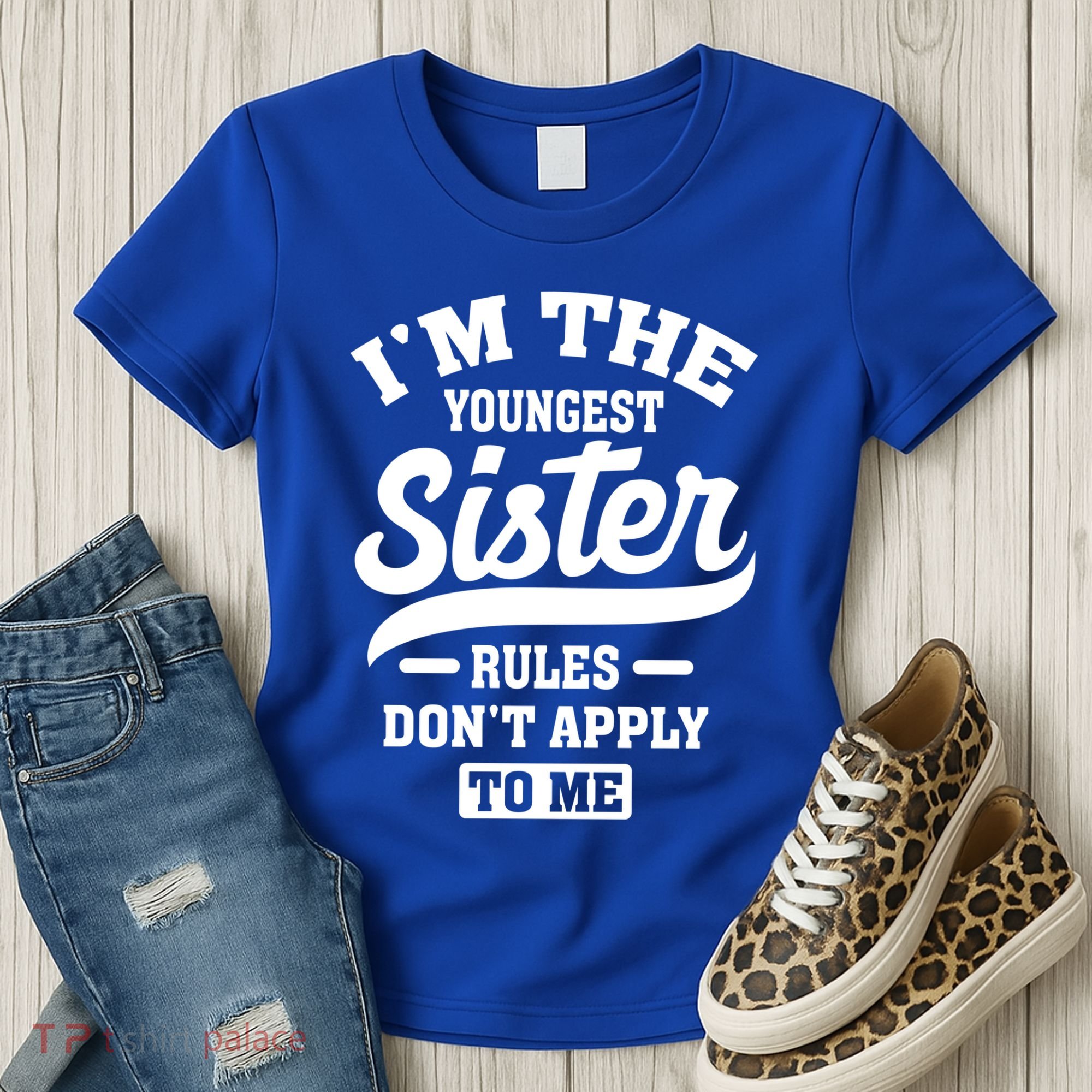 I'm The Youngest Sister Rules Don't Apply To Me Siblings Cute Gift Women's T-Shirt
