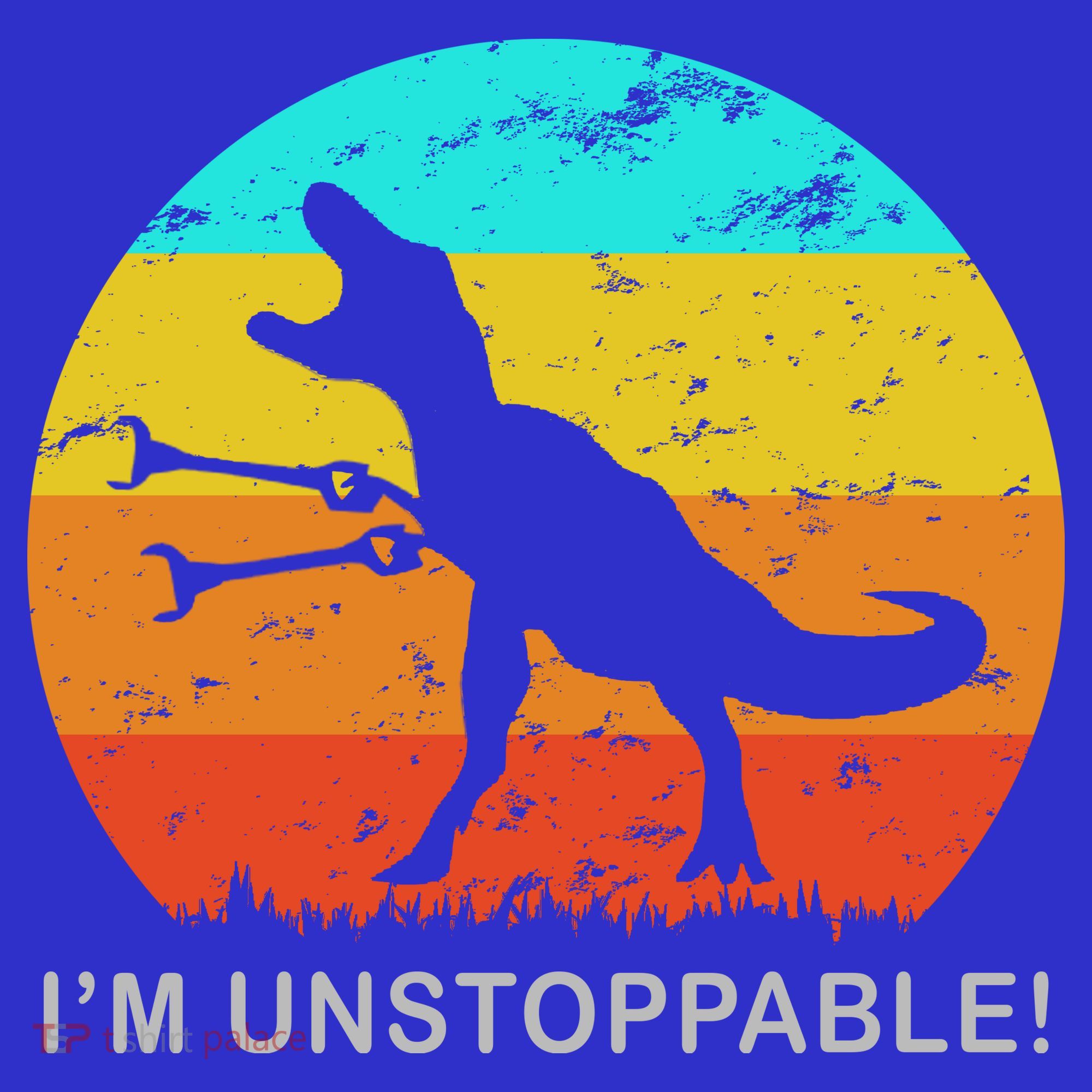 I'm Unstoppable Funny Vintage Retro TRex T-Shirt