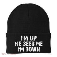 I'm Up He Sees Me I'm Down Beanie thumb 0