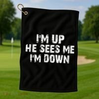 I'm Up He Sees Me I'm Down Golf Towel thumb 1