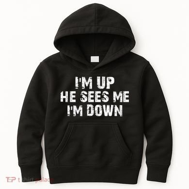 I'm Up He Sees Me I'm Down Kids Hoodie