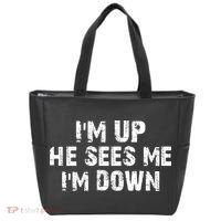 I'm Up He Sees Me I'm Down Tote Bag thumb 0