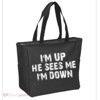 I'm Up He Sees Me I'm Down Tote Bag thumb 2