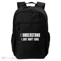 I Understand I Just Don't Care Funny Backpack thumb 0