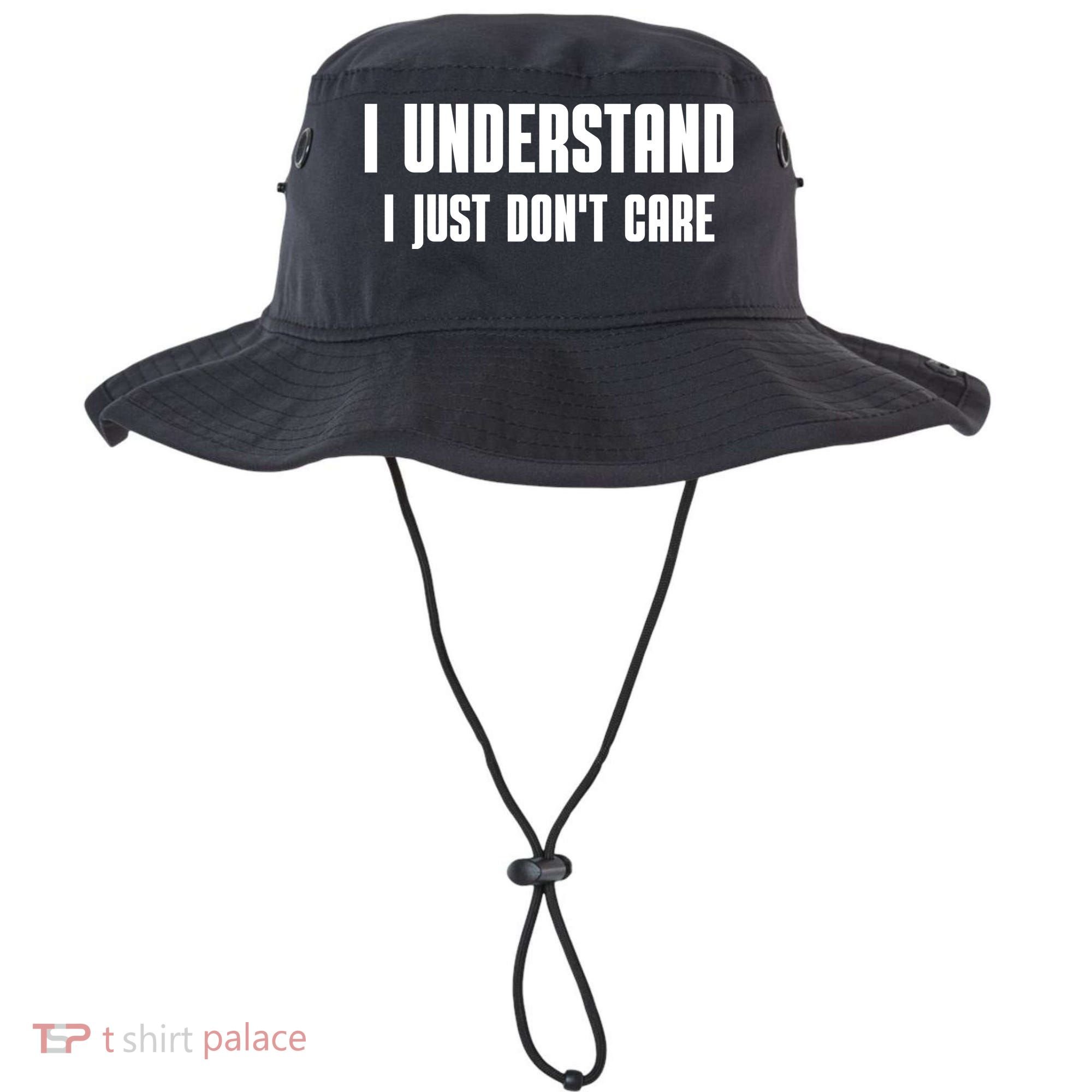 I Understand I Just Don't Care Funny Bucket Hat