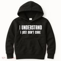 I Understand I Just Don't Care Funny Kids Hoodie thumb 0