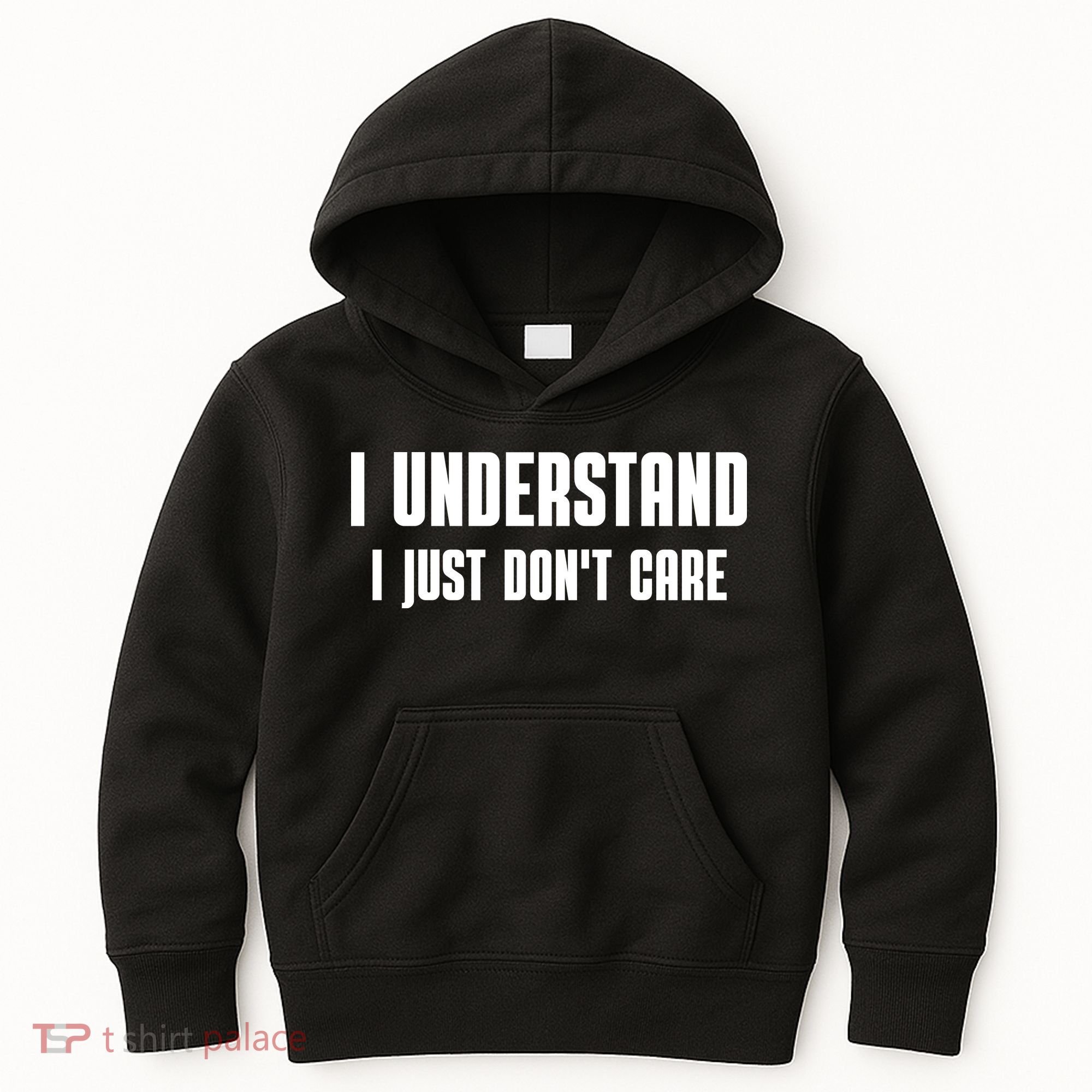 I Understand I Just Don't Care Funny Kids Hoodie