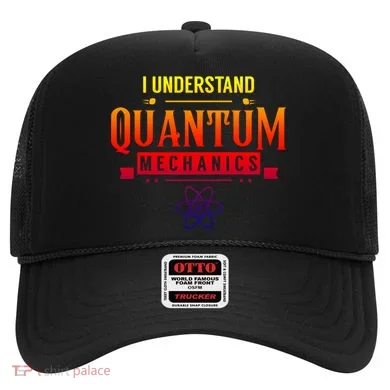 I Understand Quantum Mechanics Scientist Physicist Physics Gift Hat