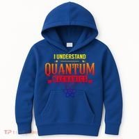 I Understand Quantum Mechanics Scientist Physicist Physics Gift Kids Hoodie thumb 0