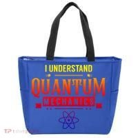 I Understand Quantum Mechanics Scientist Physicist Physics Gift Tote Bag thumb 0